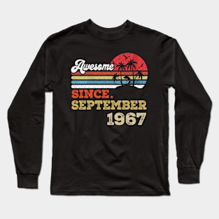 Awesome Since September 1967 Limited Edition, 56th Birthday Gift 56 years of Being Awesome Long Sleeve T-Shirt